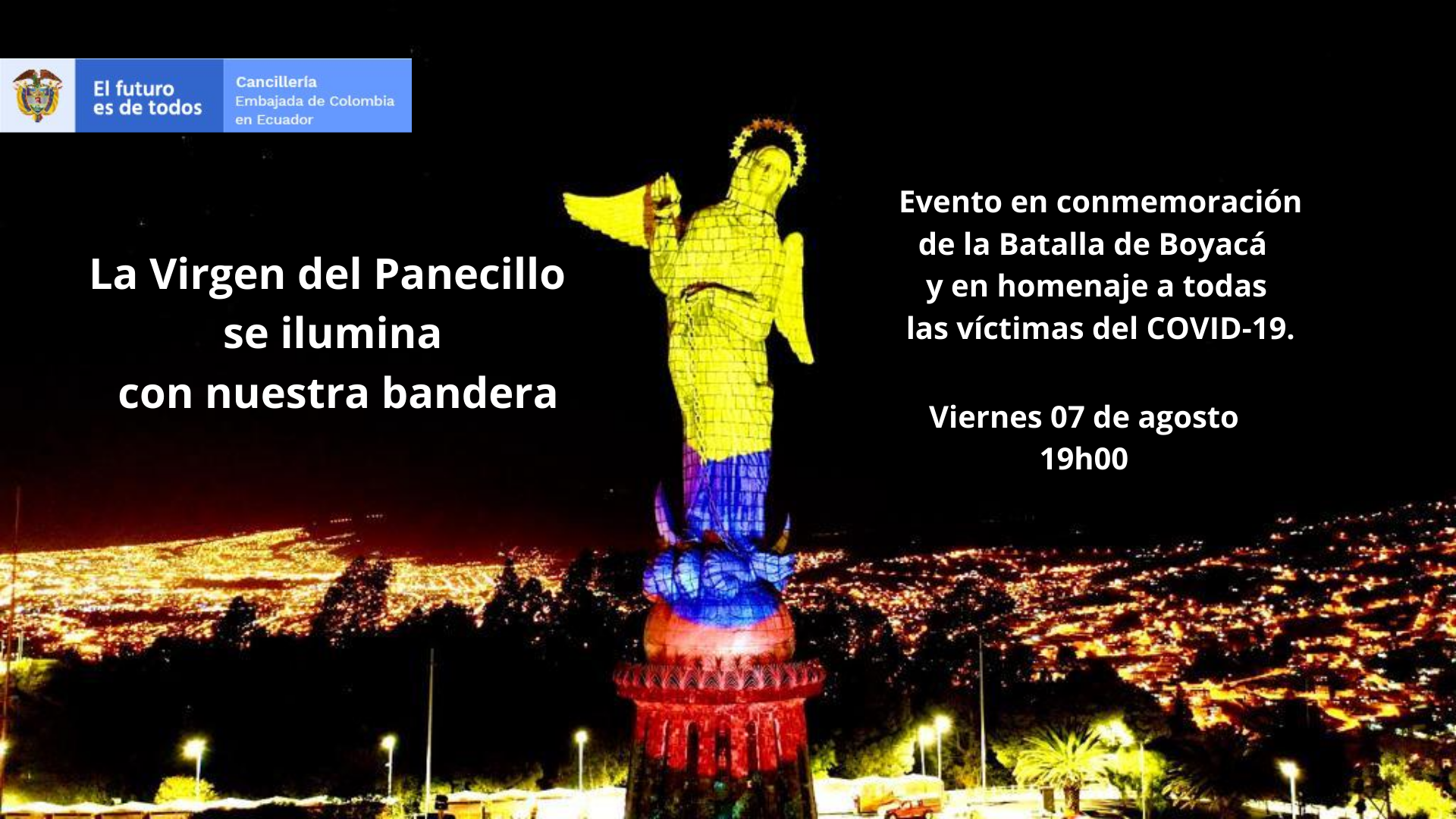 La Virgen Del Panecillo Se Ilumino Con Los Colores De La Bandera De Colombia En La Conmemoracion De La Batalla De Boyaca Embajada De Colombia En Ecuador